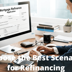 Choose the best scenario for refinancing